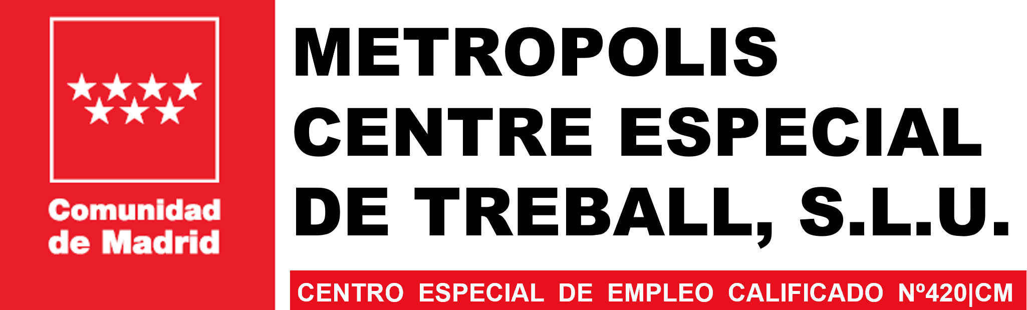 Metropolis Centre Especial de Treball S.L.U Armonia